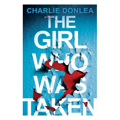 "The Girl Who Was Taken" - "" ("Donlea Charlie")