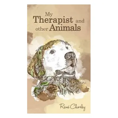 "My Therapist and Other Animals" - "" ("Chorley Ren")