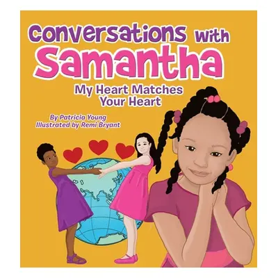 "Conversations with Samantha: My Heart Matches Your Heart" - "" ("Young Patricia")