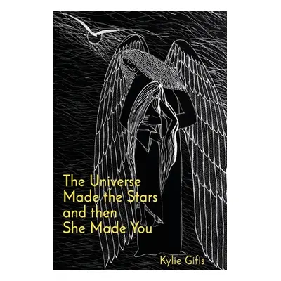 "The Universe Made the Stars and then She Made You" - "" ("Gifis Kylie")