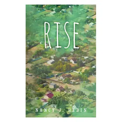 "Rise" - "" ("Hedin Nancy J.")