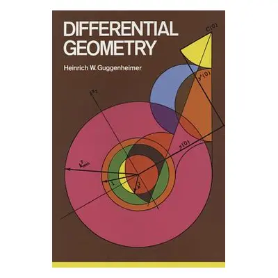 "Differential Geometry" - "" ("Guggenheimer Heinrich W.")