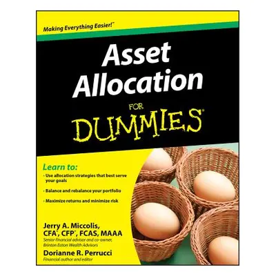 "Asset Allocation For Dummies" - "" ("Miccolis Jerry A.")