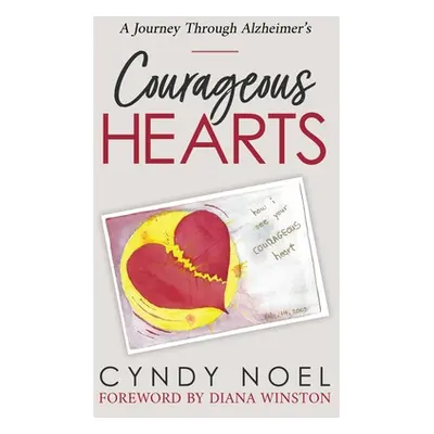 "Courageous Hearts" - "" ("Noel Cyndy")