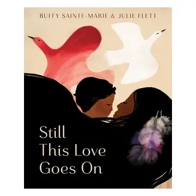 "Still This Love Goes on" - "" ("Sainte-Marie Buffy")