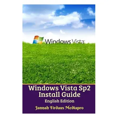 "Windows Vista Sp2 Install Guide English Edition" - "" ("Studio Cyber Jannah")