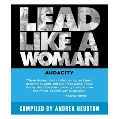 "Lead Like a Woman: Audacity" - "" ("Herrera Andrea")