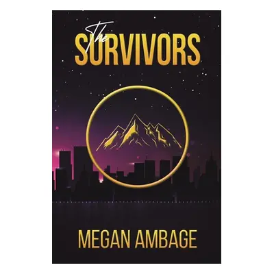 "The Survivors" - "" ("Ambage Megan")