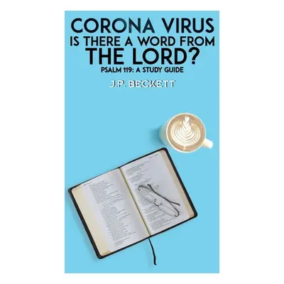 "Corona Virus: Is There a Word from the Lord?" - "" ("Beckett J. P.")