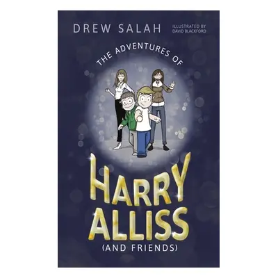 "The Adventures of Harry Alliss (and Friends)" - "" ("Salah Drew")