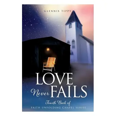 "Love Never Fails" - "" ("Tippy Glennis")