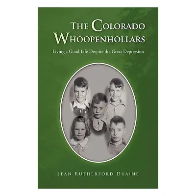 "The Colorado Whoopenhollars" - "" ("Duaine Jean Rutherford")