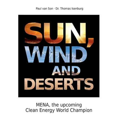 "Sun, Wind and Desert: MENA and the World of Renewable Energies" - "" ("Van Son Paul")