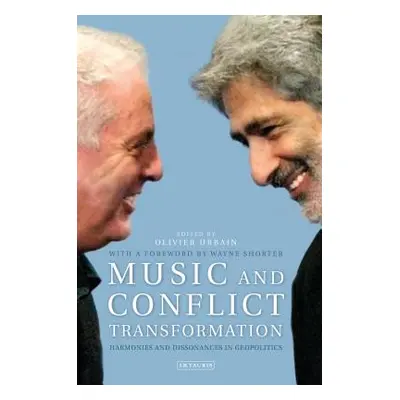 "Music and Conflict Transformation: Harmonies and Dissonances in Geopolitics" - "" ("Urbain Oliv