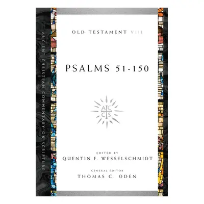 "Psalms 51-150" - "" ("Wesselschmidt Quentin F.")