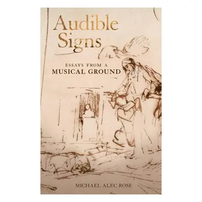 "Audible Signs" - "" ("Rose Michael Alec")