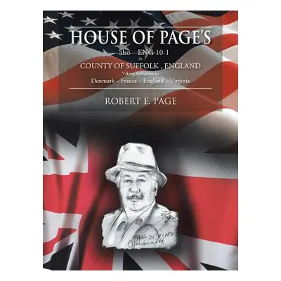 "House of Page's: -also-ENG 10-1 in COUNTY OF SUFFOLK, ENGLAND Viking Influence in Denmark - Fra