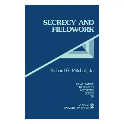 "Secrecy and Fieldwork" - "" ("Mitchell Richard G.")