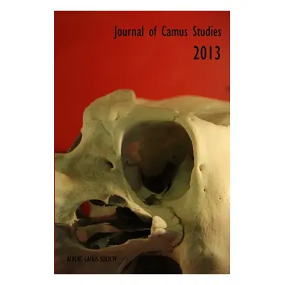 "Journal of Camus Studies 2013" - "" ("Society Camus")