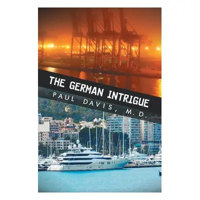 "The German Intrigue" - "" ("Davis Paul")