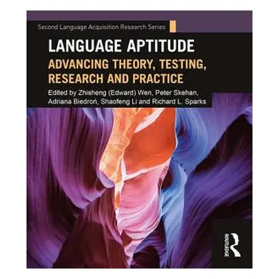 "Language Aptitude: Advancing Theory, Testing, Research and Practice" - "" ("Wen Zhisheng (Edwar