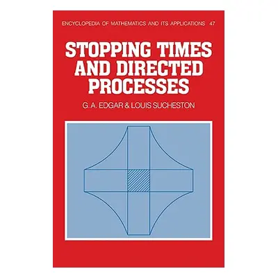 "Stopping Times and Directed Processes" - "" ("Edgar G. A.")