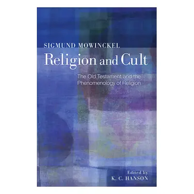 "Religion and Cult" - "" ("Mowinckel Sigmund")