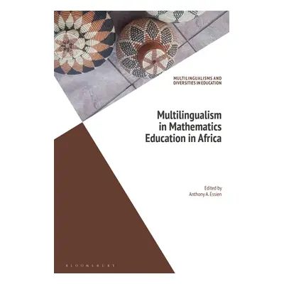 "Multilingualism in Mathematics Education in Africa" - "" ("Essien Anthony A.")