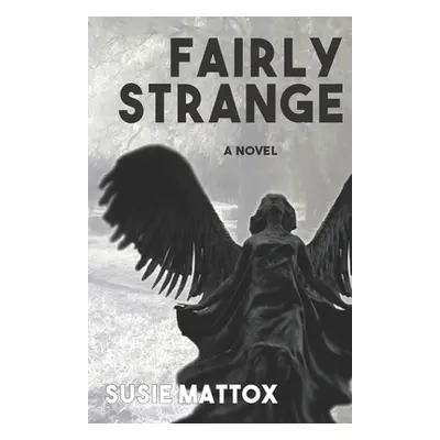 "Fairly Strange" - "" ("Mattox Susie")