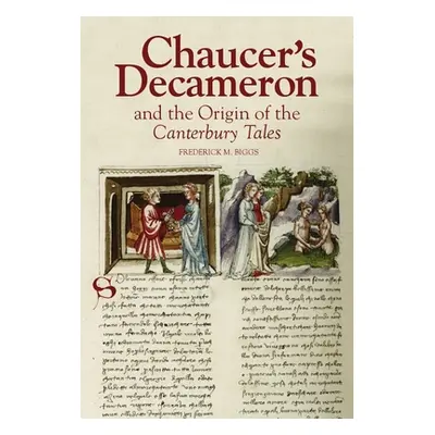 "Chaucer's Decameron and the Origin of the Canterbury Tales" - "" ("Biggs Frederick M.")