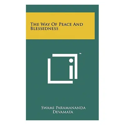 "The Way Of Peace And Blessedness" - "" ("Paramananda Swami")