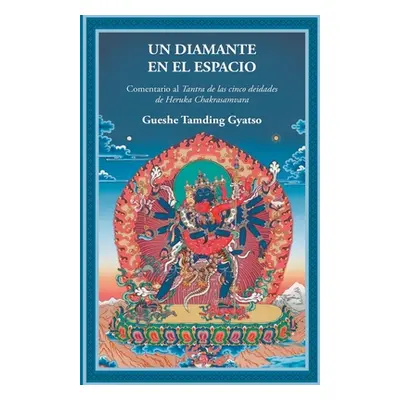 "Un diamante en el espacio" - "" ("Gyatso Gueshe Tamding")