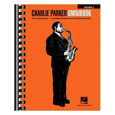 "Charlie Parker Omnibook - Volume 2: For E-Flat Instruments" - "" ("Parker Charlie")