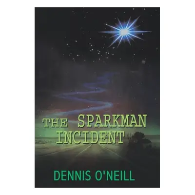 "The Sparkman Incident" - "" ("O'Neill Dennis")