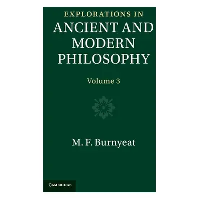 "Explorations in Ancient and Modern Philosophy" - "" ("Burnyeat Myles")