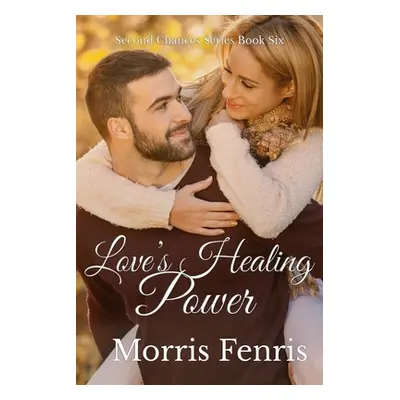 "Love's Healing Power" - "" ("Fenris Morris")