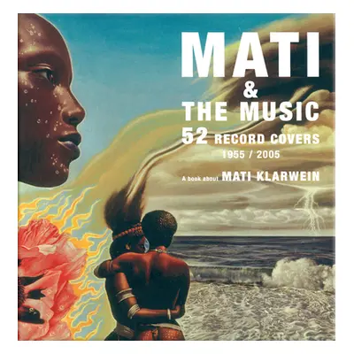 "Mati & the Music: 52 Record Covers 1955-2005" - "" ("")