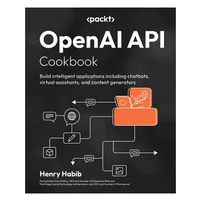 "OpenAI API Cookbook: Build intelligent applications including chatbots, virtual assistants, and