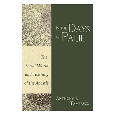 "In The Days of Paul" - "" ("Tambasco Anthony J.")