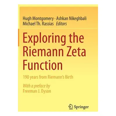 "Exploring the Riemann Zeta Function: 190 Years from Riemann's Birth" - "" ("Montgomery Hugh")