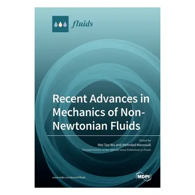 "Recent Advances in Mechanics of Non-Newtonian Fluids" - "" ("Wu Wei-Tao")