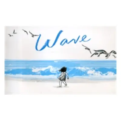 "Wave: (Books about Ocean Waves, Beach Story Children's Books)" - "" ("Lee Suzy")