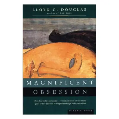 "Magnificent Obsession" - "" ("Douglas Lloyd C.")