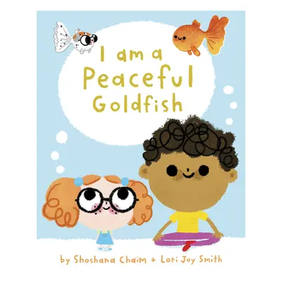 "I Am a Peaceful Goldfish" - "" ("Chaim Shoshana")