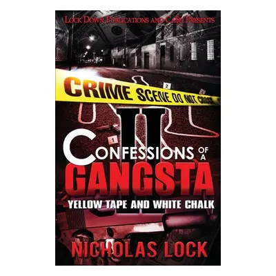 "Confessions of a Gangsta 2" - "" ("Lock Nicholas")