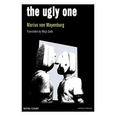 "The Ugly One" - "" ("Von Mayenburg Marius")