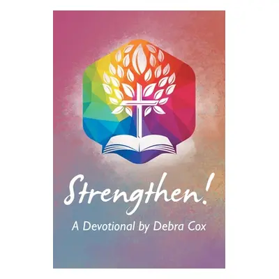 "Strengthen!: A Devotional" - "" ("Cox Debra")