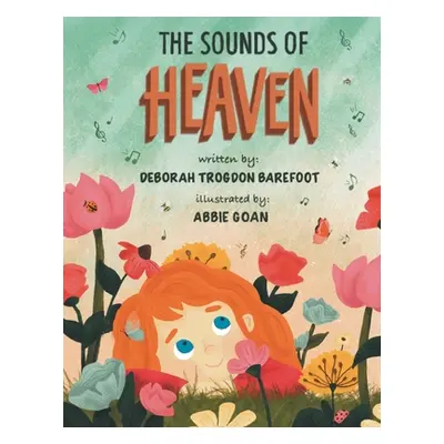 "The Sounds of Heaven" - "" ("Barefoot Deborah Trogdon")