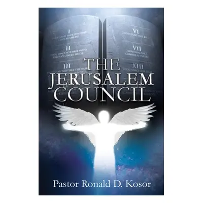 "The Jerusalem Council" - "" ("Kosor Pastor Ronald D.")