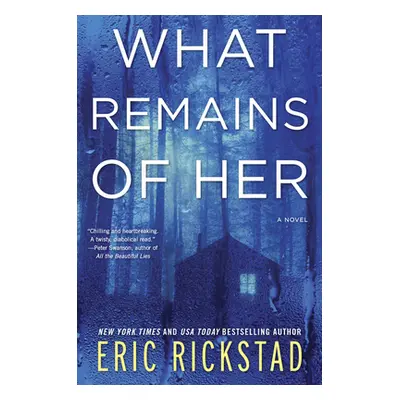 "What Remains of Her" - "" ("Rickstad Eric")